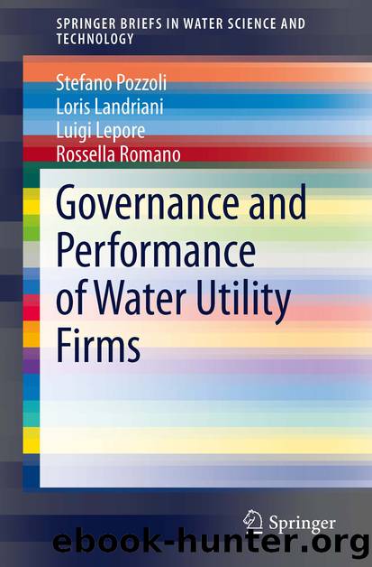 Governance and Performance of Water Utility Firms by Stefano Pozzoli Loris Landriani Luigi Lepore & Rossella Romano