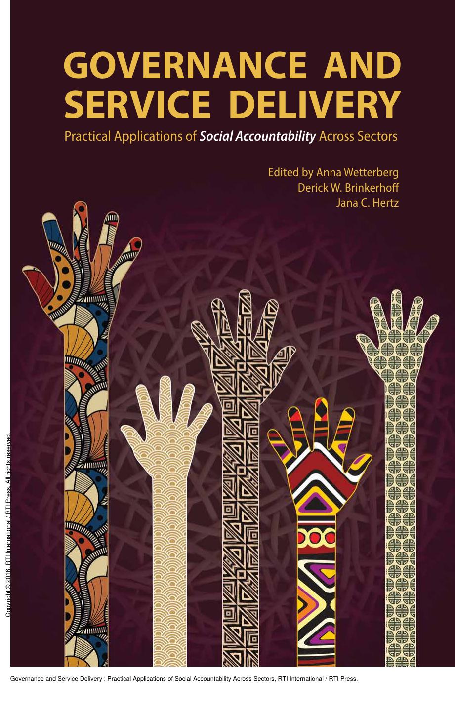 Governance and Service Delivery : Practical Applications of Social Accountability Across Sectors by Anna Wetterberg; Derick W. Brinkerhoff; Jana C. Hertz