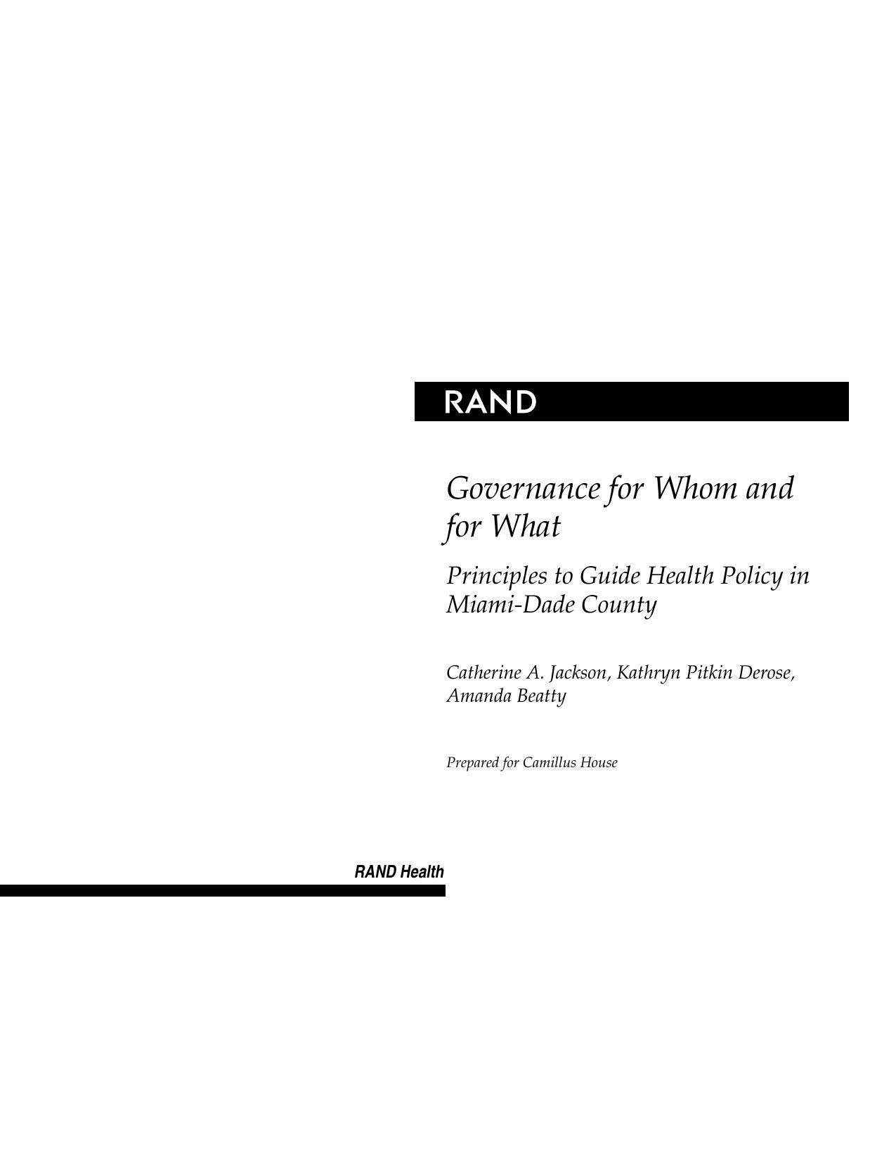 Governance for Whom and for What: Principles to Guide Health Policy in Miami-Dade County by Catherine A. Jackson