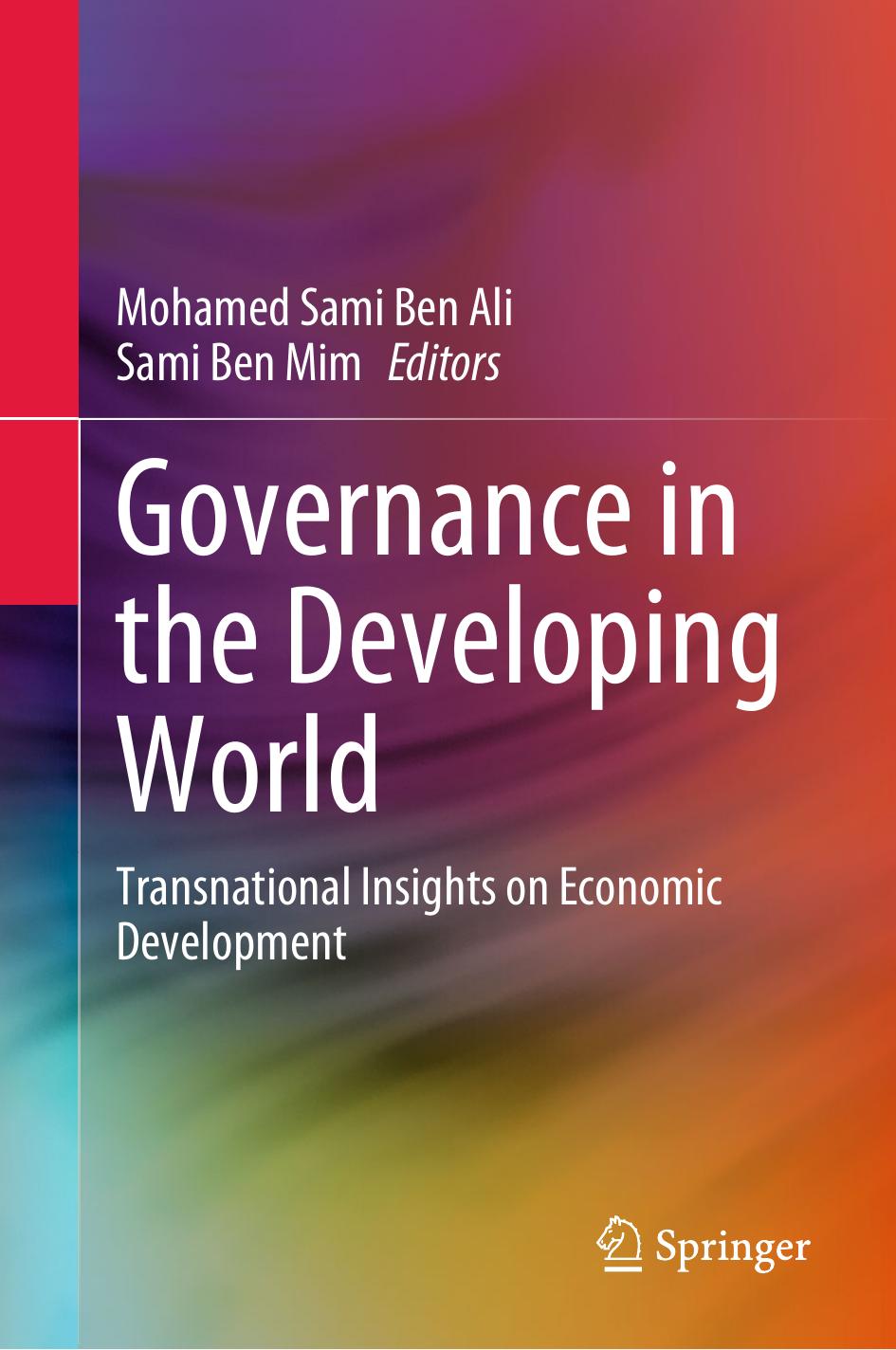 Governance in the Developing World: Transnational Insights on Economic Development by Mohamed Sami Ben Ali Sami Ben Mim