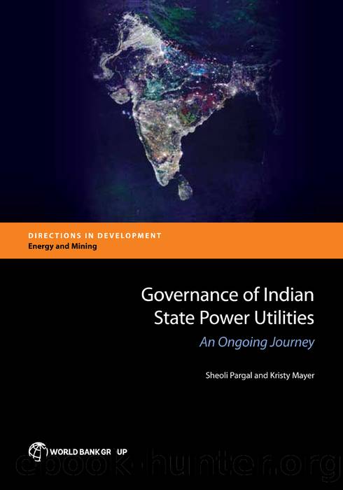 Governance of Indian State Power Utilities: An Ongoing Journey by Sheoli Pargal; Kristy Mayer