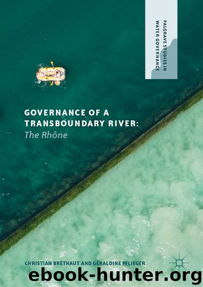 Governance of a Transboundary River by Christian Bréthaut & Géraldine Pflieger