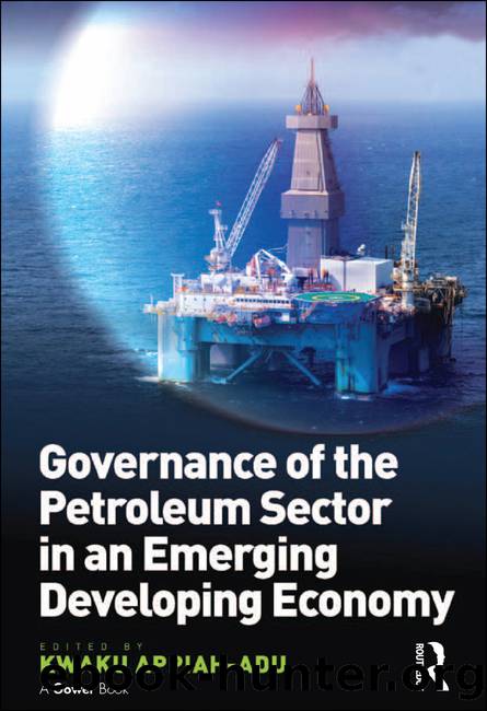Governance of the Petroleum Sector in an Emerging Developing Economy by Appiah-Adu Kwaku;
