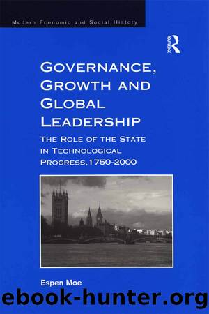 Governance, Growth and Global Leadership by Espen Moe