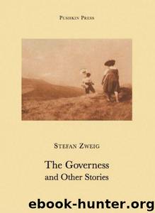Governess and Other Stories, The by Zweig Stefan