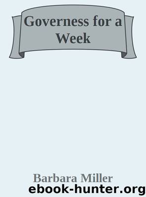 Governess for a Week by Barbara Miller