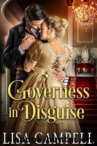 Governess in Disguise: Historical Regency Romance by Lisa Campell