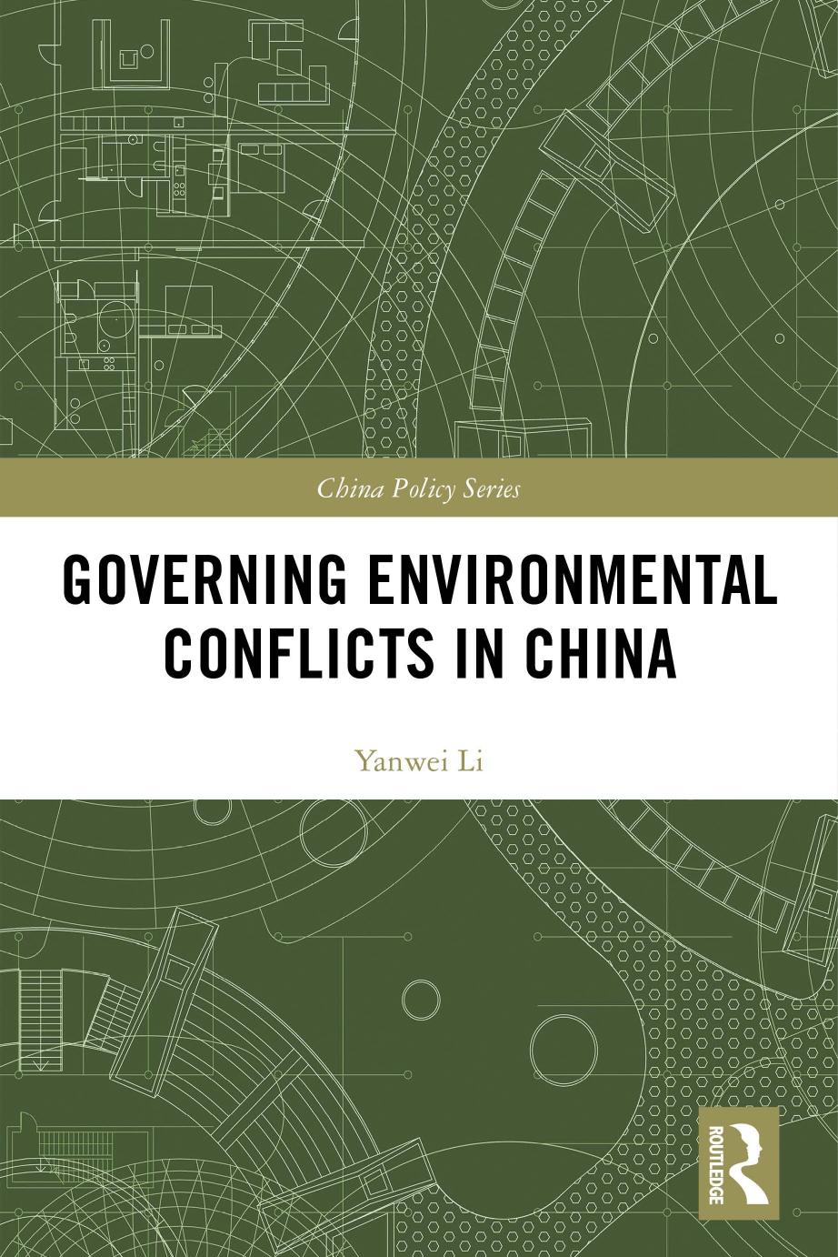 Governing Environmental Conflicts in China by Yanwei Li