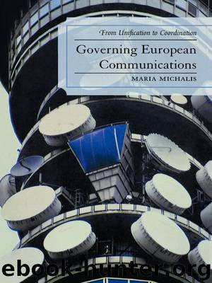 Governing European Communications by Michalis Maria;