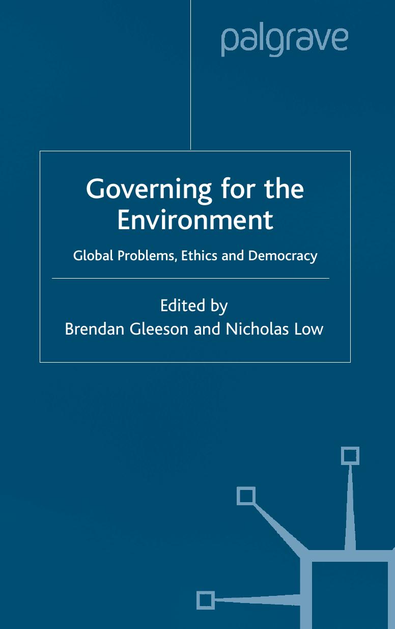Governing For the Environment: Global Problems, Ethics and Democracy (Global Issues) by Brendan Gleeson Nicholas Low