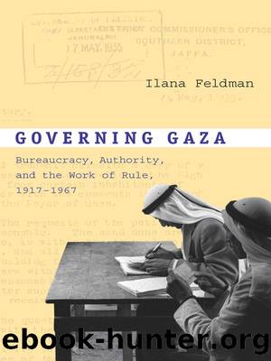 Governing Gaza by Feldman Ilana