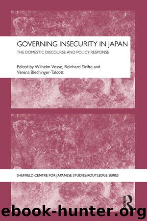Governing Insecurity in Japan by Drifte Reinhard Vosse Wilhelm Blechinger-Talcott Verena