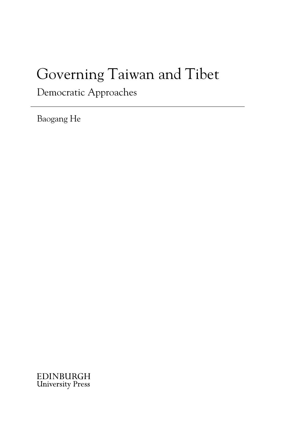 Governing Taiwan and Tibet: Democratic Approaches by Baogang He