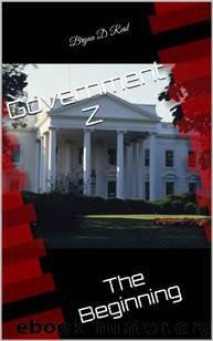 Government Z (Book 1): The Beginning by Reid Bryan D