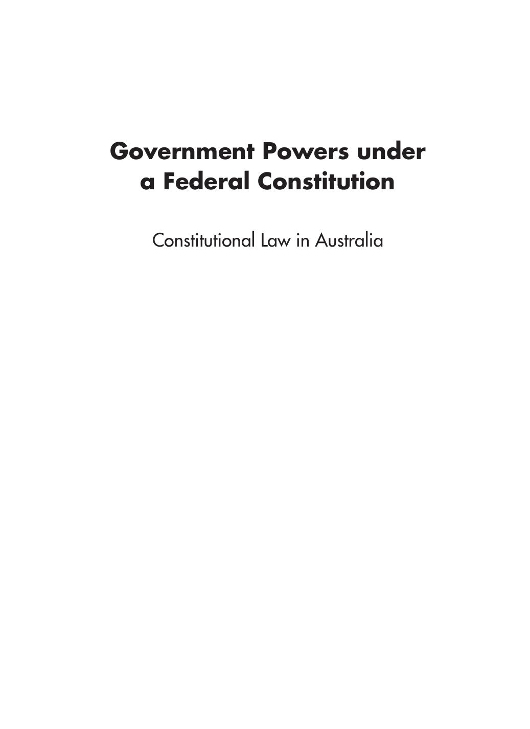 Government powers under a Federal Constitution : constitutional law in Australia by John Pyke
