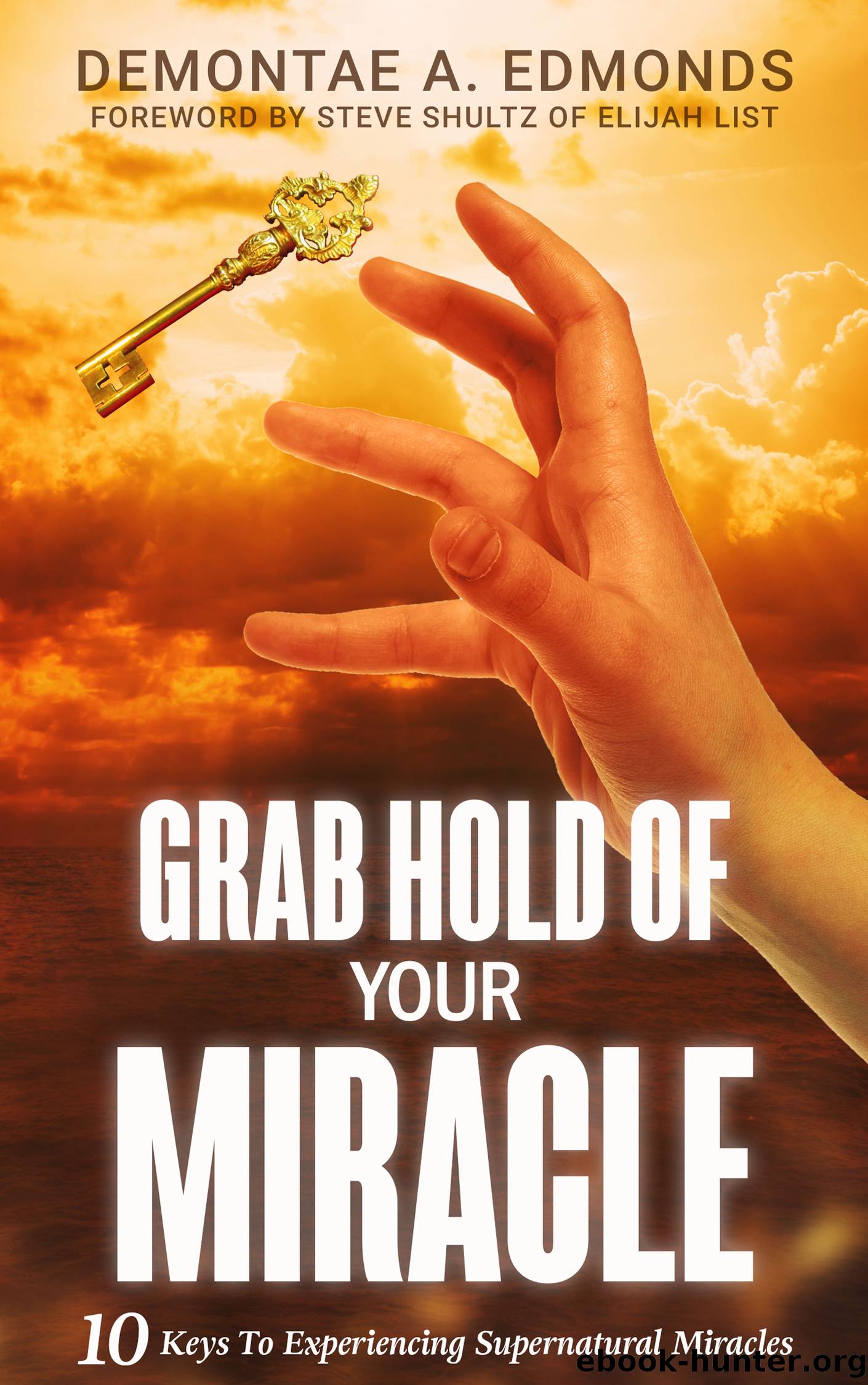 Grab Hold Of Your Miracle by Unknown