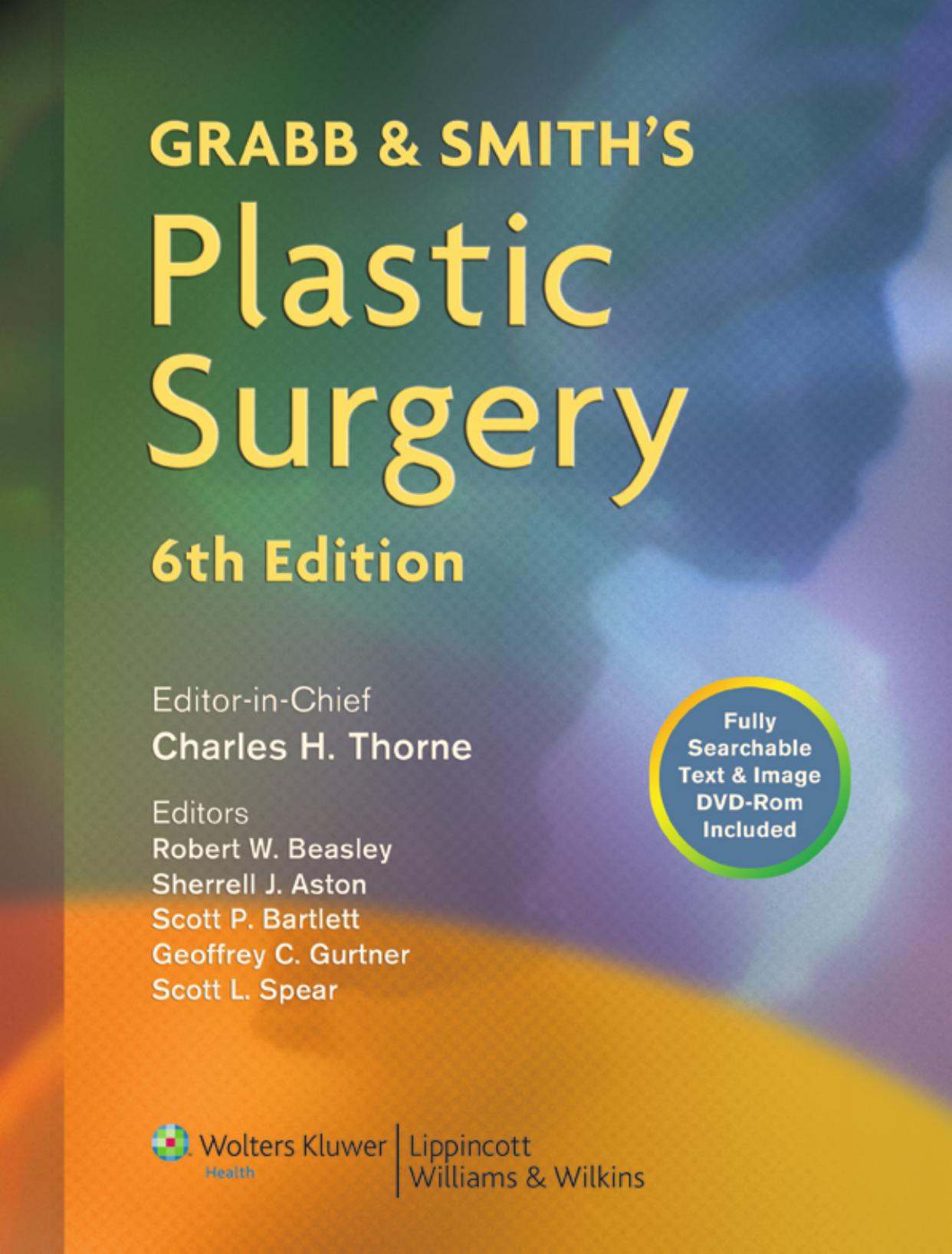 Grabb and Smith's Plastic Surgery (GRABB'S PLASTIC SURGERY) by unknow