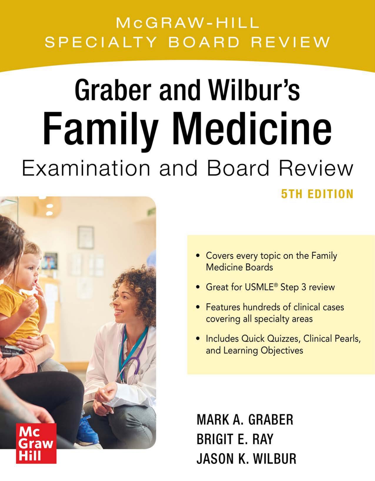 Graber and Wilbur's Family Medicine Examination and Board Review, Fifth Edition by Jason Wilbur Mark Graber