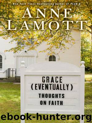 Grace (Eventually) by Anne Lamott