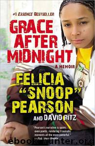 Grace After Midnight: A Memoir by Felicia Pearson; David Ritz