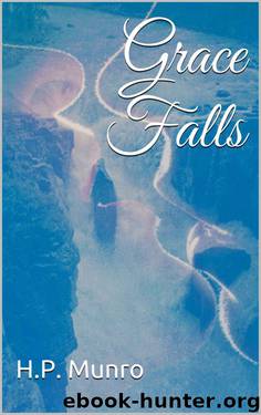Grace Falls by Munro H.P