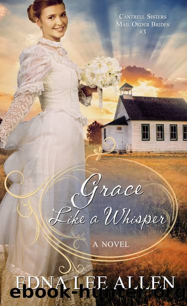 Grace Like a Whisper_Cantrell Sisters by Edna Lee Allen