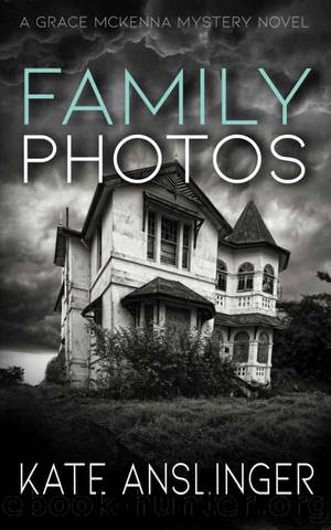Grace McKenna Mystery 04-Family Photos by Anslinger Kate