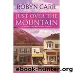 Grace Valley 02 - Just Over the Mountain by Robyn Carr