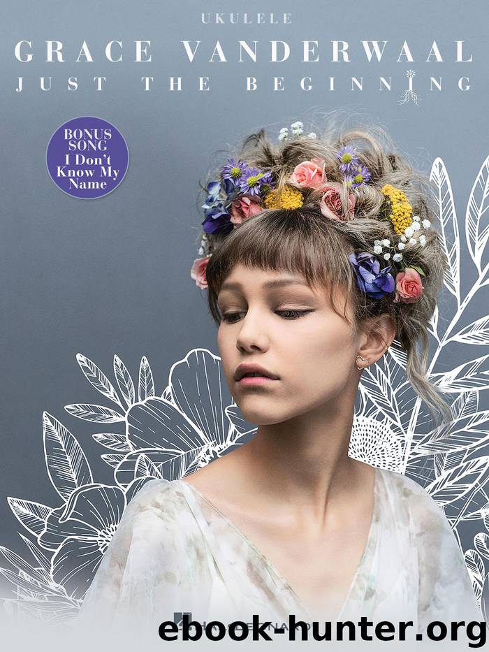 Grace Vanderwaal--Just the Beginning Songbook by Grace VanderWaal