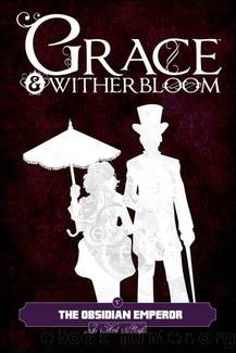 Grace and Witherbloom: The Obsidian Emperor (Book 5) by Jon Welsey Huff