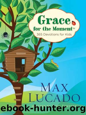 Grace for the Moment by Max Lucado