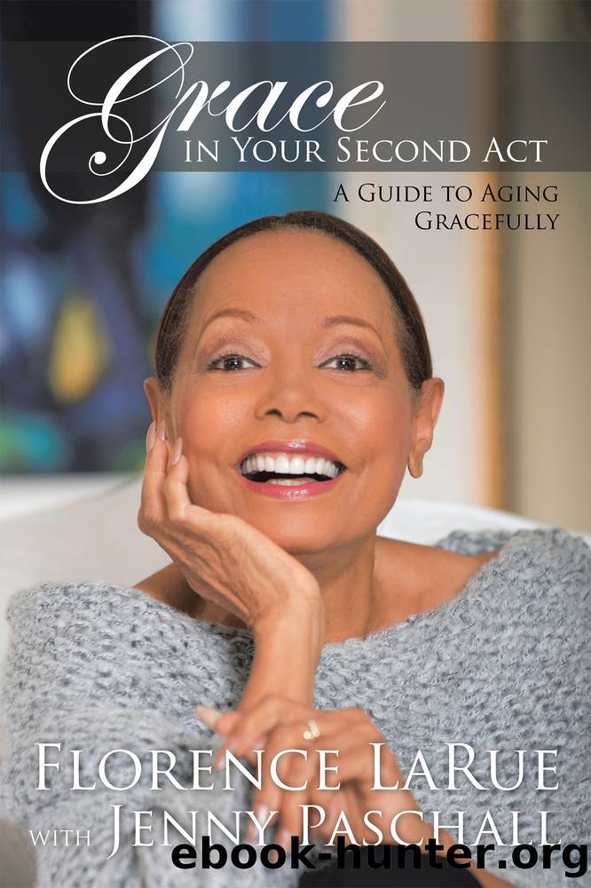 Grace in Your Second Act by Florence LaRue & Jenny Paschall
