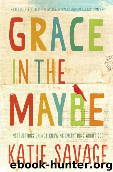 Grace in the Maybe by Katie Savage