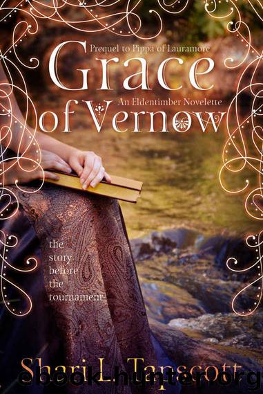 Grace of Vernow: An Eldentimber Novelette (The Eldentimber Series) by Shari L. Tapscott