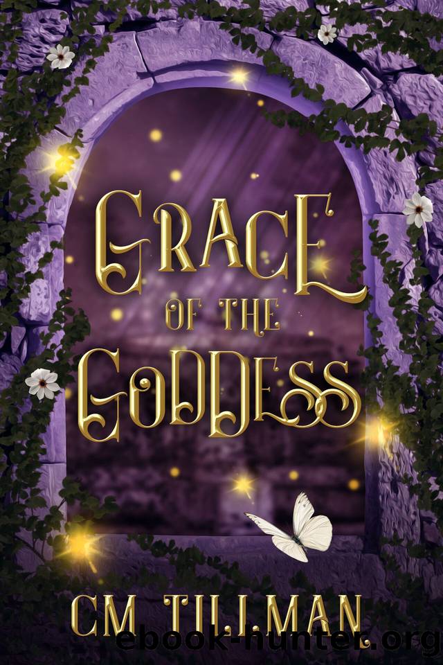 Grace of the Goddess (Deal with the Demon Book 3) by CM Tillman