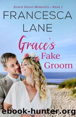 Grace's Fake Groom by Francesca Lane
