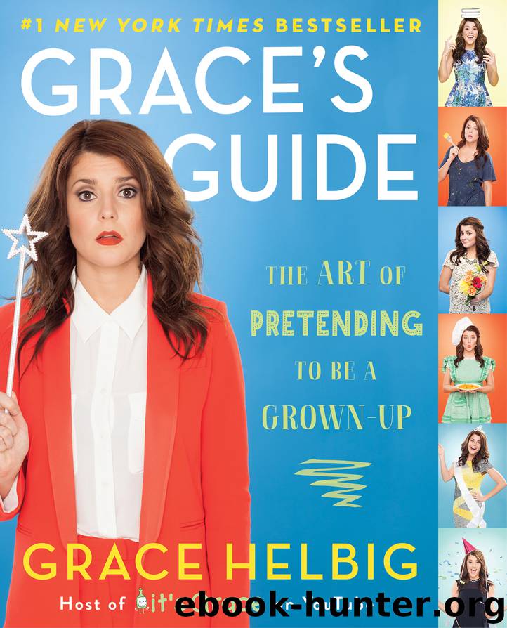 Grace's Guide by Grace Helbig