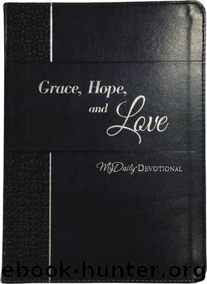 Grace, Hope, and Love by Johnny Hunt