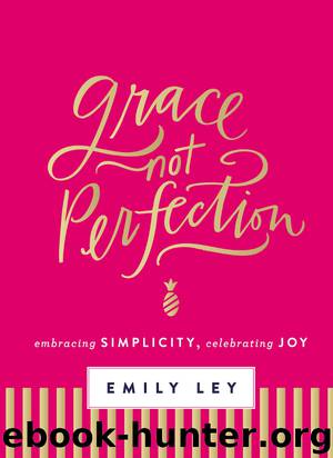 Grace, Not Perfection (with Bonus Content) by Emily Ley