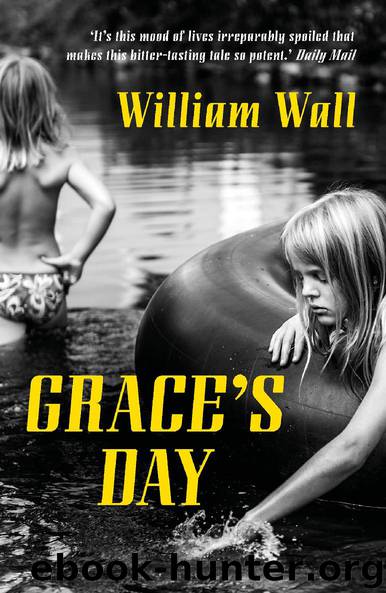 Grace’s Day by William Wall