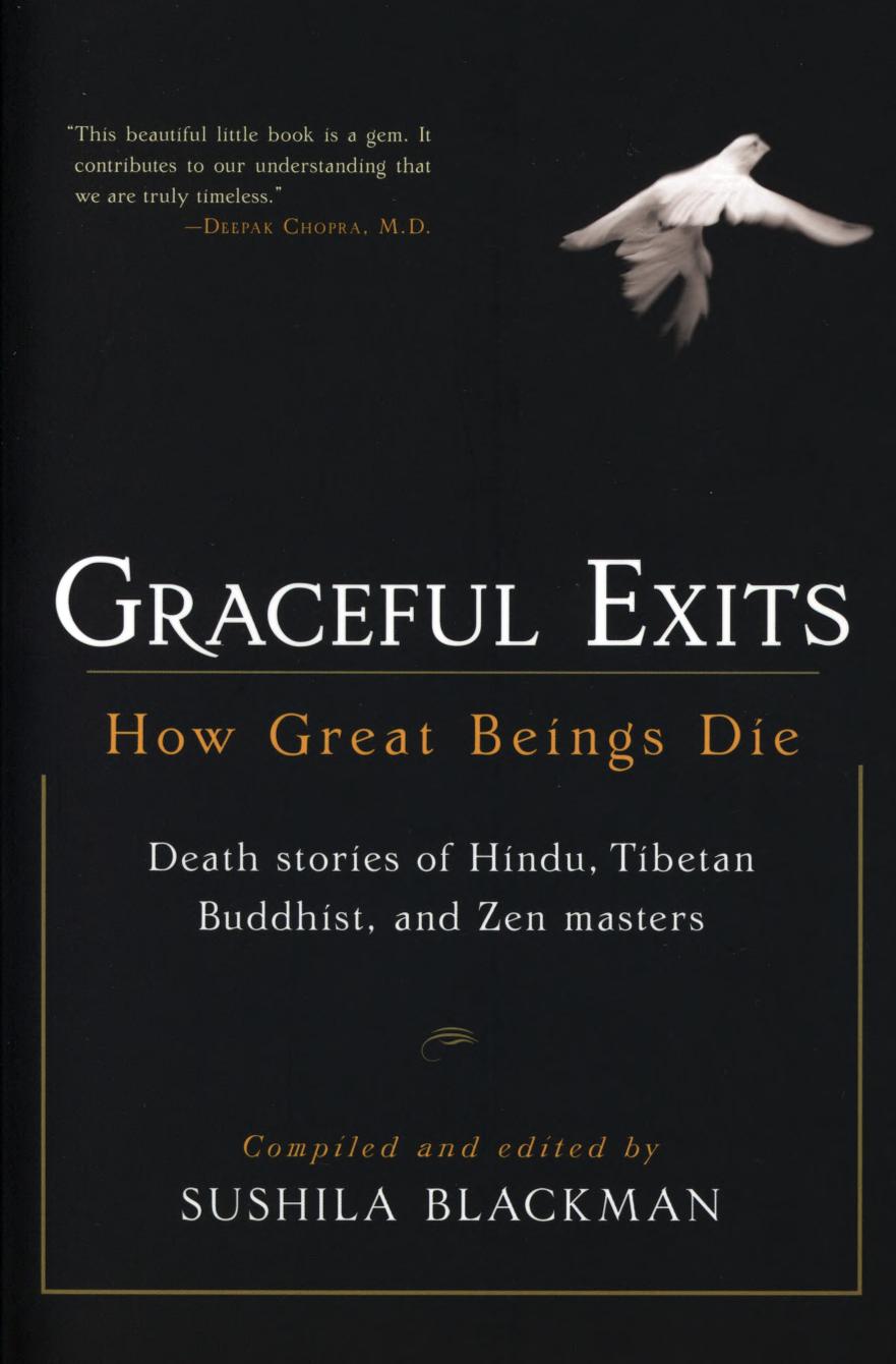 Graceful exits - how great being die by Blackman Sushila