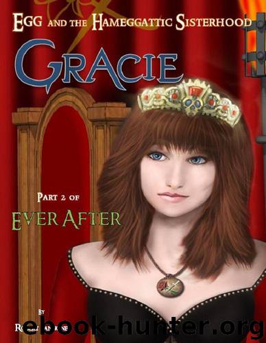 Gracie - Box Set #6, Part 2 of Ever After [an Egg and the Hameggattic Sisterhood novel] by Iannone Robert