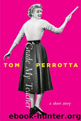 Grade My Teacher by Tom Perrotta