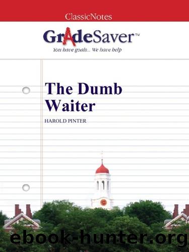 GradeSaver (TM) ClassicNotes: The Dumb Waiter by Cohen Madeline