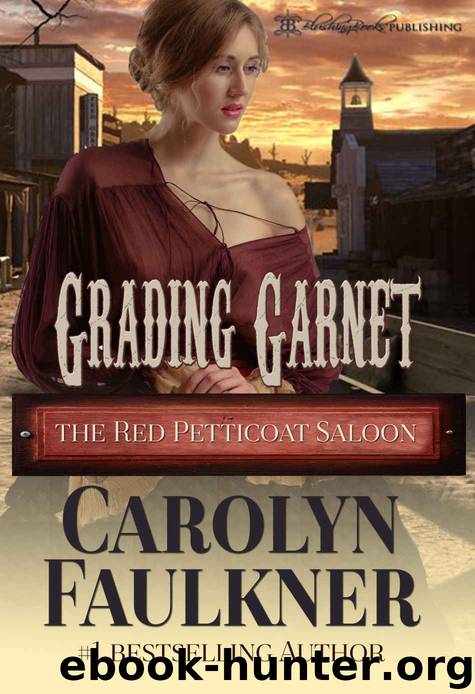 Grading Garnet: The Red Petticoat Saloon by Carolyn Faulkner