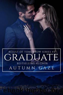 Graduate (Result of Tomorrow Series, #3) by Autumn Gaze