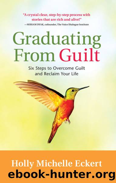 Graduating From Guilt by Holly Michelle Eckert