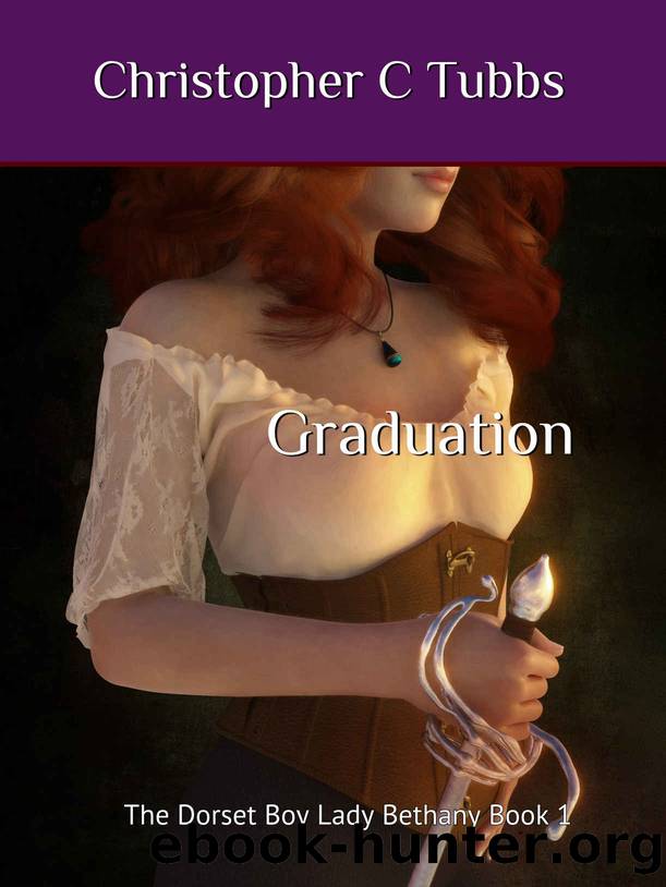 Graduation: The Dorset Boy Lady Bethany Book 1 by Christopher C Tubbs