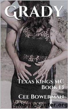 Grady: Texas Kings MC, Book 13 by Cee Bowerman