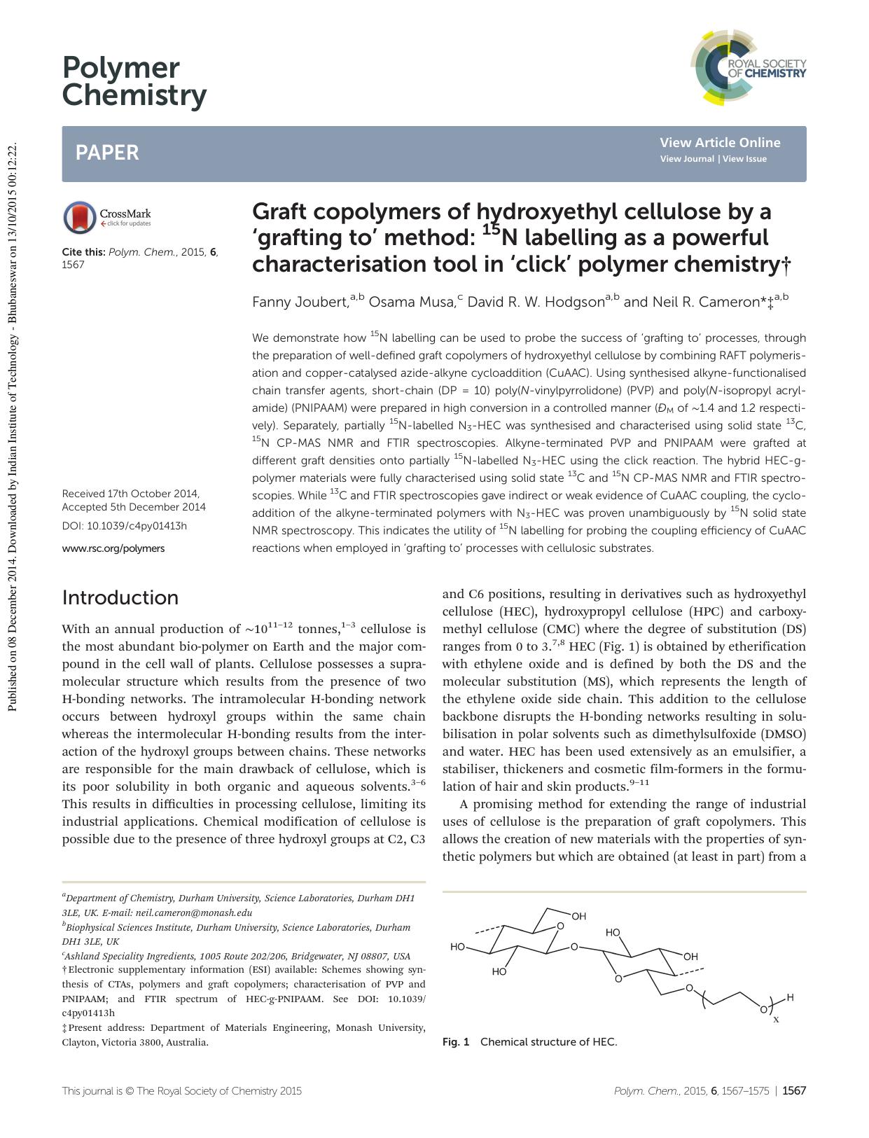 Graft copolymers of hydroxyethyl cellulose by a âgrafting toâ method: 15N labelling as a powerful characterisation tool in âclickâ polymer chemistry by Fanny Joubert Osama Musa David R. W. Hodgson Neil R. Cameron